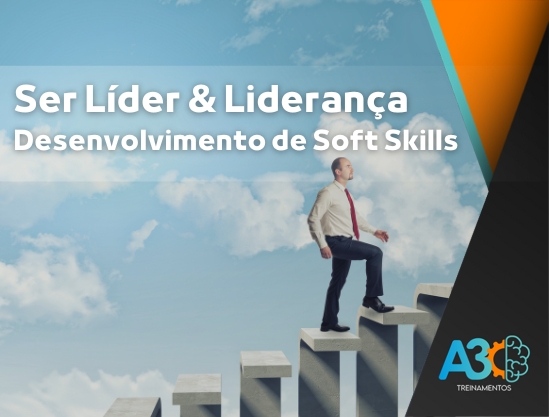 Ser Líder & Liderança – Desenvolvimento de Soft Skills