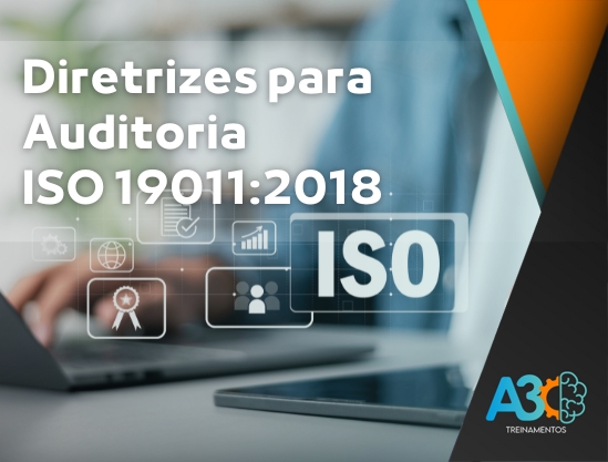 Diretrizes para Auditoria – ISO 19011:2018