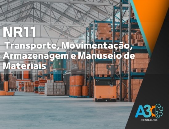 NR11 – Transporte, Movimentação, Armazenagem e Manuseio de Materiais